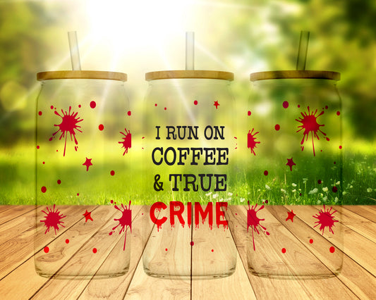 16 oz Glass Coffee & True Crime